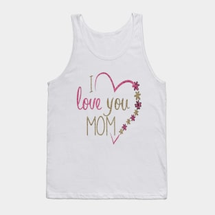 I LOVE MOM Tank Top